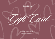 Ravella Gift Card - Mother's Day