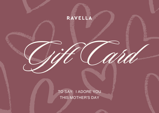 Ravella Gift Card - Mother's Day