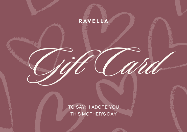 Ravella Gift Card - Mother's Day